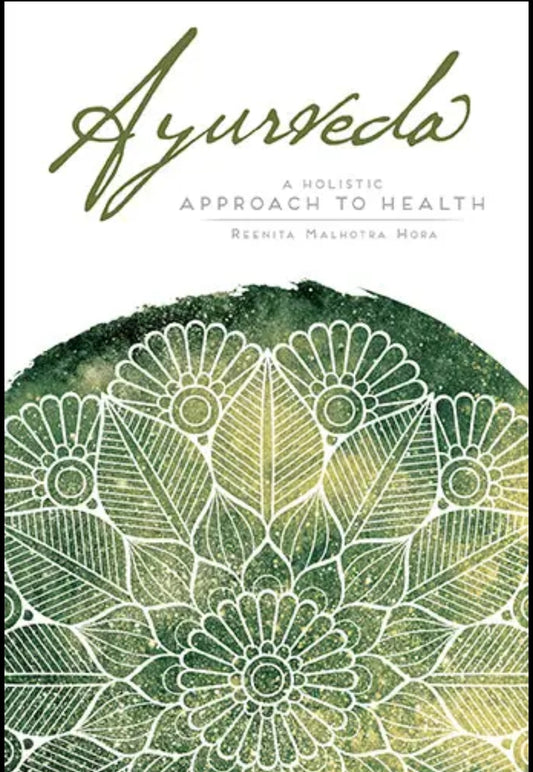 Ayurveda: A Holistic Approach To Health